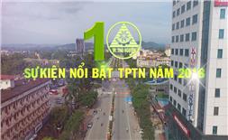 10 thành tựu  và sự kiện nổi bật của thành phố Thái Nguyên năm 2018