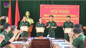 Đảng ủy Quân sự thành phố Thái Nguyên: Tổng kết 10 năm thực hiện Nghị quyết số 623 của Quân ủy Trung ương