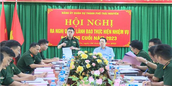 Đảng ủy Quân sự thành phố Thái Nguyên: Lãnh đạo thực hiện nhiệm vụ 6 tháng cuối năm 2023