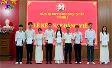 15 học sinh trường THPT Lương Ngọc Quyến được kết nạp Đảng.