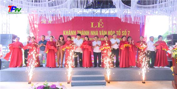 Khánh thành Nhà văn hoá tổ dân phố 7, phường Tân Long, thành phố Thái Nguyên.