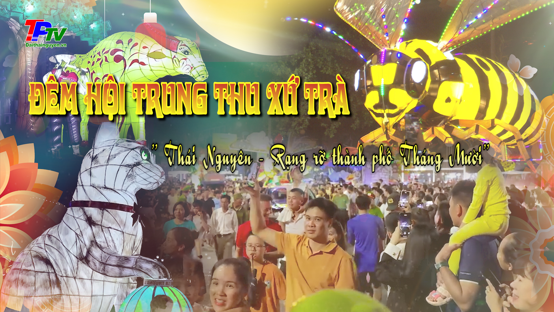 Đêm hội Trung thu xứ Trà - Chương trình nghệ thuật đường phố 