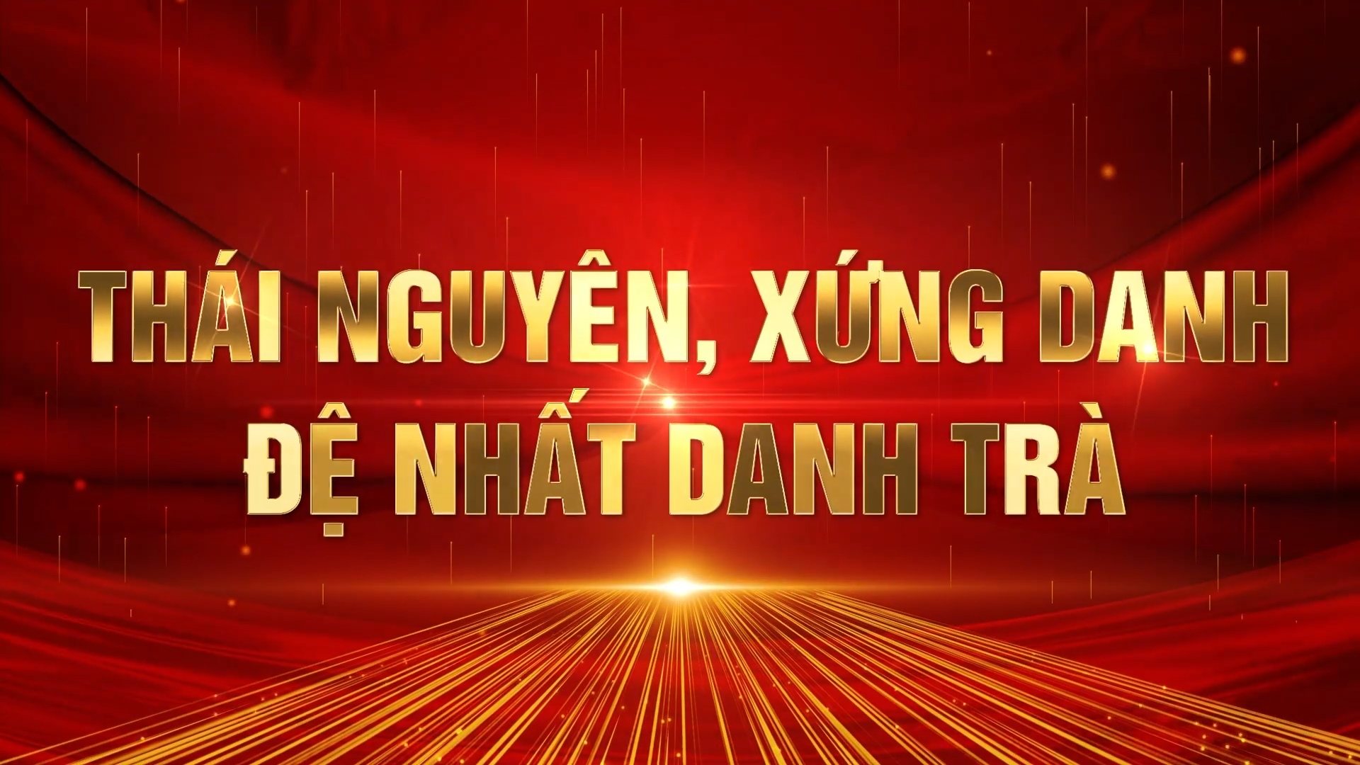 Thái Nguyên xứng danh đệ nhất danh Trà