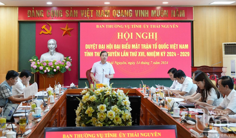 Duyệt nội dung, chương trình Đại hội MTTQ tỉnh Thái Nguyên lần thứ XVI