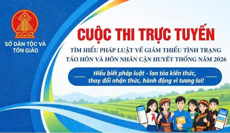 Cuộc thi trắc nghiệm “Tìm hiểu pháp luật về giảm thiểu tình trạng tảo hôn và hôn nhân cận huyết thống” năm 2026