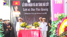 Lễ đón nhận và an táng hài cốt liệt sỹ Đào Văn Quang.